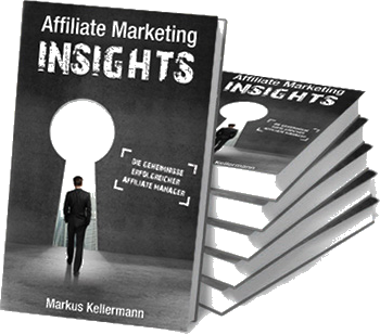 Buchcover: Affiliate Marketing INSIGHTS von Markus Kellermann